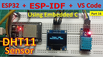 16 DHT11 and OLED |Temperature and Humidity sensor with ESP32 and ESP- IDF