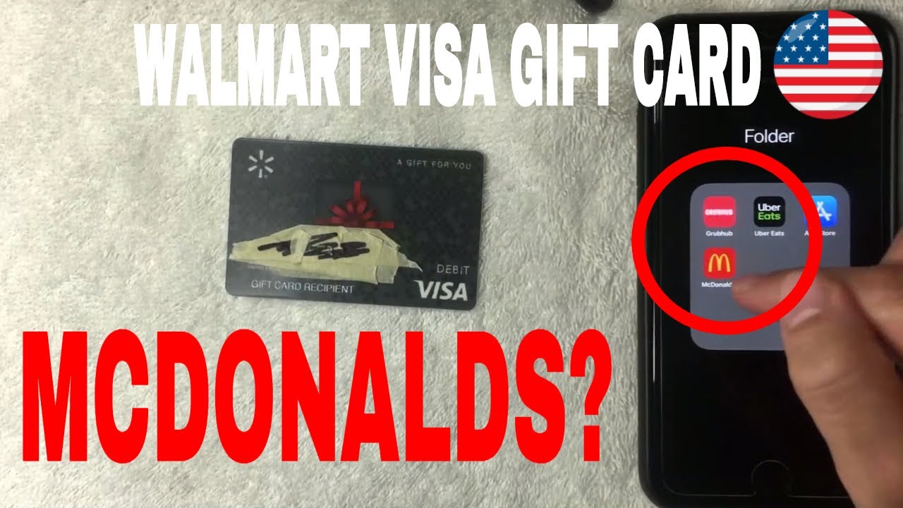 Can You Use Walmart Visa Gift Card On McDonald's App ������ - YouTube