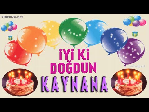 iyi ki doğdun Kaynana, Doğum günün kutlu olsun,