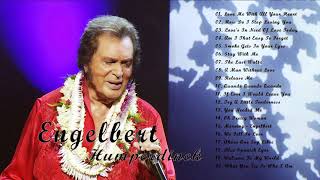 Engelbert Humperdinck Greatest Hits Playlist - Best Country Songs of Engelbert Humperdinck