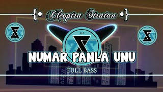 Dj_NUMAR PANLA UNU_Cleopatra Stratan full bass (ZOEN SLOW)