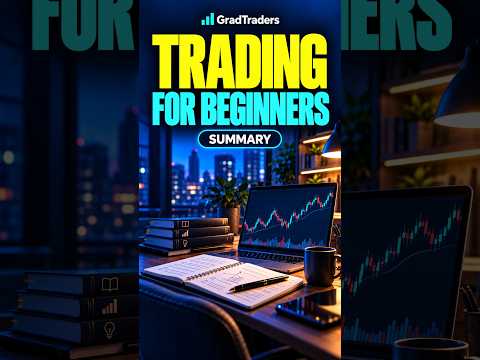Trading for beginners complete GradTraders video guide
