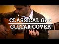 Classical gas  mason williams cover  played on classical guitar