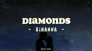 Diamonds - Rihanna (TikTok Speed Up) | [Lirik lagu & Terjemahan]