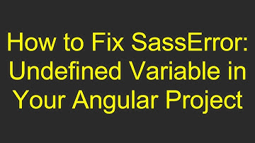 How to Fix SassError: Undefined Variable in Your Angular Project