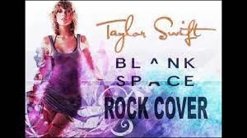 BLANK SPACE - TWENTY ONE TWO ROCK COVER (KARAOKE) TAYLOR SWIFT