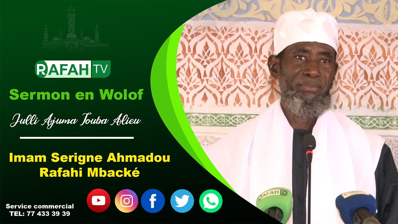 Khoutba S Ahmadou Rafahi Mbacke du 19 Septembre 2025 : Ku fatté fattélou yalla fatté ko..
