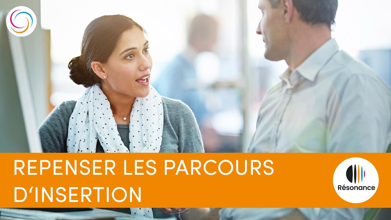 Sécuriser les parcours d'insertion des publics éloignés de l'emploi