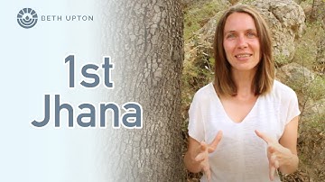 Practicing the first jhana