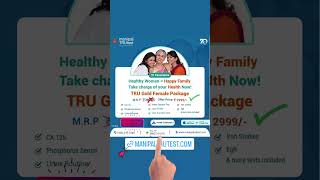 Female Full Body Health Checkup Packages - Manipal TRUtest