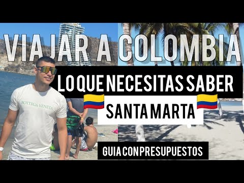 🇨🇴VIAJAR A COLOMBIA: REQUISITOS, PRESUPUESTO 🌴 GUIA SANTA MARTA 🌊