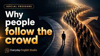 Details Why People Follow the Crowd | Learn English Through a Real-Life Conversation Update