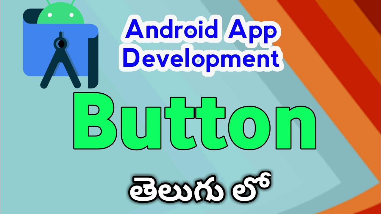 Buttons in android studio |Android app development course in telugu ...