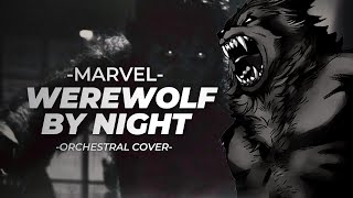 MARVEL: WEREWOLF BY NIGHT I Main Theme I MIDI Orchestration Cover