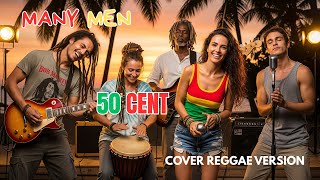 Many Men  50 Cent  Cover Reggae Version