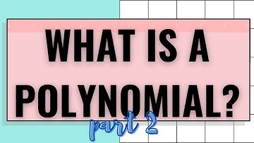 What is a Polynomial | Mastering Math with Mayes