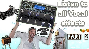 LISTEN TO ALL VOCAL EFFECTS PART 2