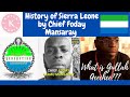 History of Sierra Leone by Chief Foday Mansaray