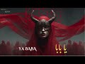 YA BABA يا بابا Arabic Melodic Tech House 2026