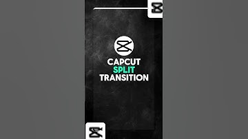 CapCut ✦ Split Transition Tutorial ✦ #shorts #capcutedit