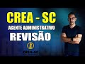 REVISÃO PARA CREA-SC AGENTE ADMINISTRATIVO - PROVA DIA 24/04/22