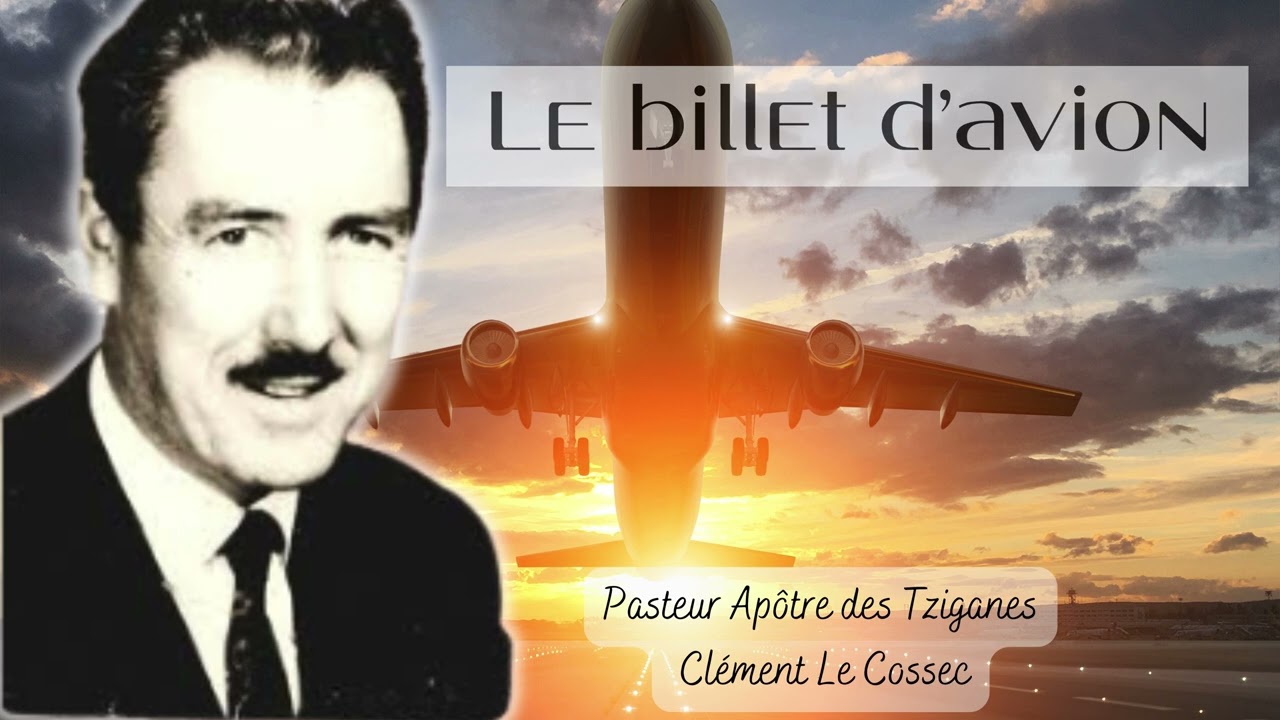 Le Billet d'Avion | Message Inspirant du Pasteur Clément Le Cossec