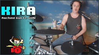 KIRA - Machine Gun ft. GUMI On Drums! -- The8BitDrummer