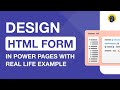 Design HTML Form in Power Pages with Real Life Example