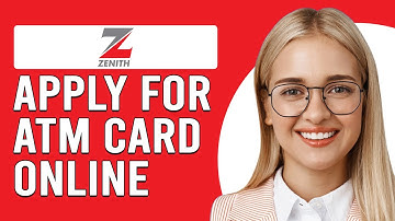 How To Apply For Zenith Bank ATM Card (How To Get A Zenith Bank ATM Card)