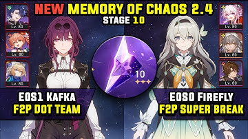 E0 Kafka F2P DoT & E0 Firefly F2P Super Break (3 Stars) NEW Memory Of Chaos 10 Honkai Star Rail 2.4
