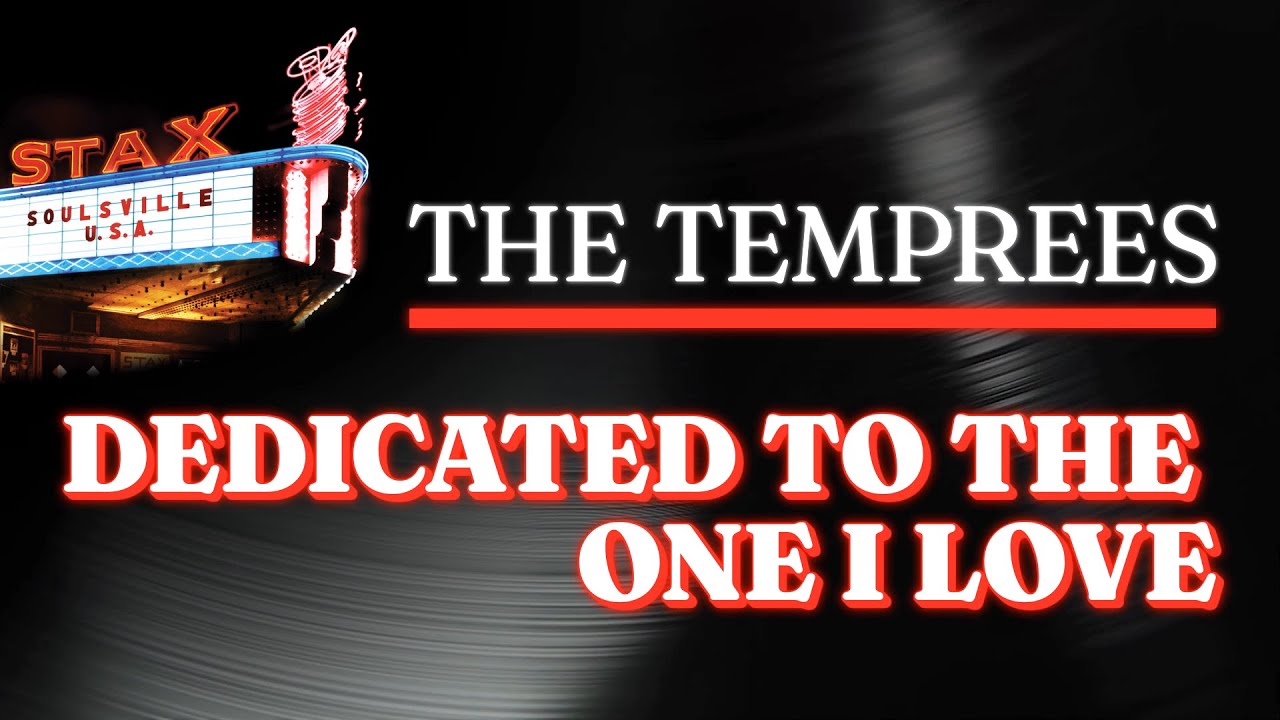 The Temprees - Dedicated To The One I Love (Official Audio) - from STAX