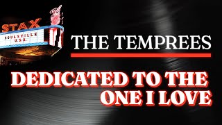 The Temprees - Dedicated To The One I Love Official Audio - From Stax Soulsville U.s.a.