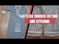 Designer trouser cutting and stitching||latest trouser design|| # boutique in fashion