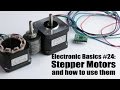 Electronic Basics #24: Stepper Motors and how to use them