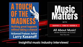Larry Kasanoff: Hollywood Producer, Studio Executive & Author
