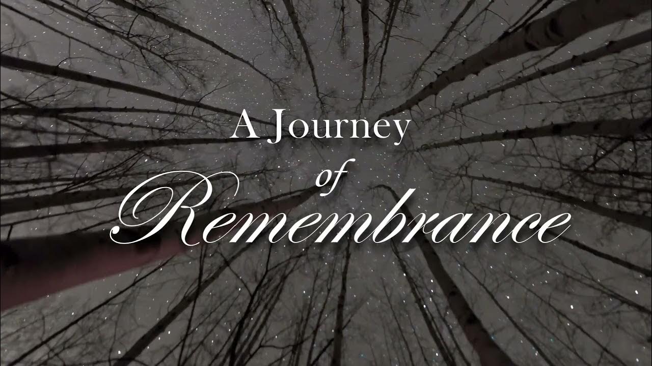 A Journey of Remembrance - YouTube