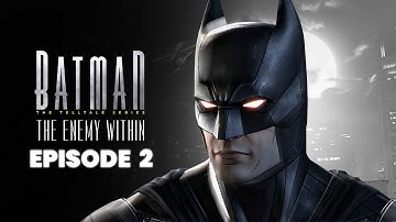Batman The Enemy Within - Episode 2  - The Pact Full Walkthrough