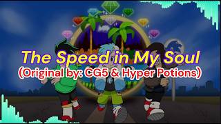 Cover By Soundstarz & ShØku | CG5, Hyper Potions - The Speed In My Soul (Lyric Video)
