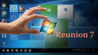 Why Windows 7 is Making a Comeback | Reunion7 | Turn Windows 10 to Windows 7 |