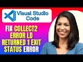 How To Fix 'Collect2 Error LD Returned 1 Exit Status' Error When Running C Code | Easy Tutorial