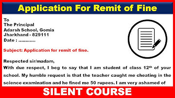 Write An Application To The Principal of Your School Requesting Him To Remit The Fine Imposed on you