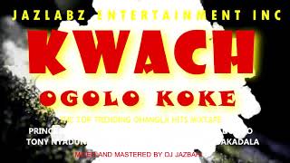 DJ JAZBAH - KWACH OGOLO KOKE [ EXCLUSIVE PRINCE INDAH MIX VOL.1 ]