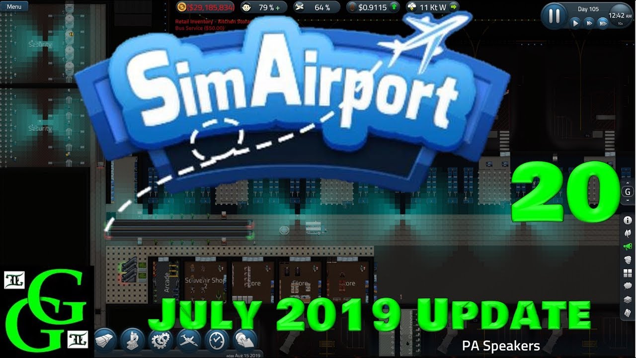 Sim Airport -  PA System -  July 2019 Update -  Part 20