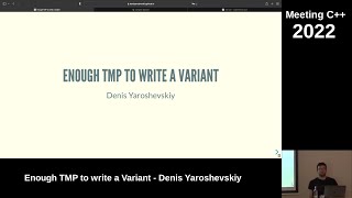 Enough TMP to write a Variant - Denis Yaroshevskiy - Meeting C++ 2022