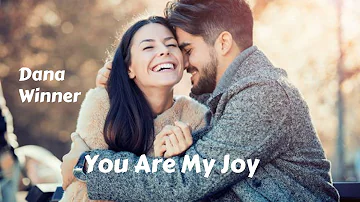 You Are My Joy - Dana Winner (tradução) HD