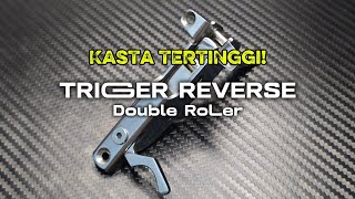 TRIGGER REVERSE DOUBLE ROLLER! Kasta Tertinggi Pertriggeran, Mekanis Panah Ikan Paling TOP!