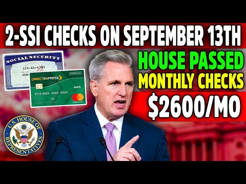 BREAKING NEWS! HOUSE JUST PASSED! $2600/MO 2-SSI CHECKS INCREASE FOR ALL SSI SENIOR | SEPTEMBER 13TH