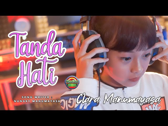 Tanda Hati - Clara Manumayasa (Official Music Video) class=