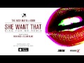 The MIDI Mafia x 808N - SHE WANT THAT (SING FOR ME REMIX) Feat RICK ROSS & ELIJAH BLAKE
