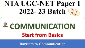 Communication Paper 1 -Barriers to Communication -  2022 - 2023 Batch NTA UGC NET